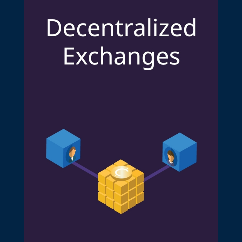 Decentralized Exchanges 